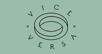 Vice Versa Vice Versa