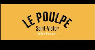 Le Poulpe St Victor - Yellow Fish Bar Le Poulpe St Victor - Yellow Fish Bar